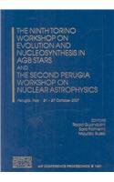 ninth torino workshop on evolution and nucleosynthesis in agb stars and iind perugia workshop on nuclear