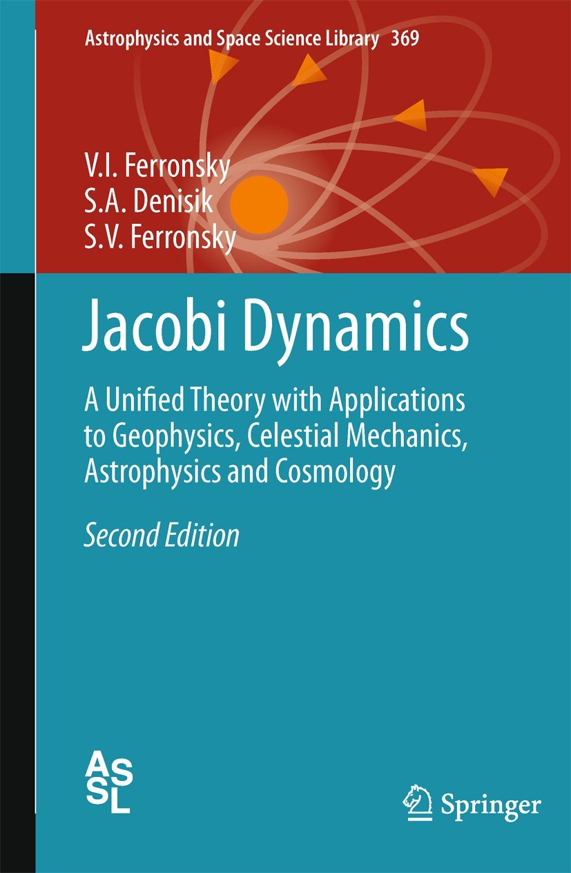 jacobi dynamics a unified theory with applications to geophysics celestial mechanics astrophysics and