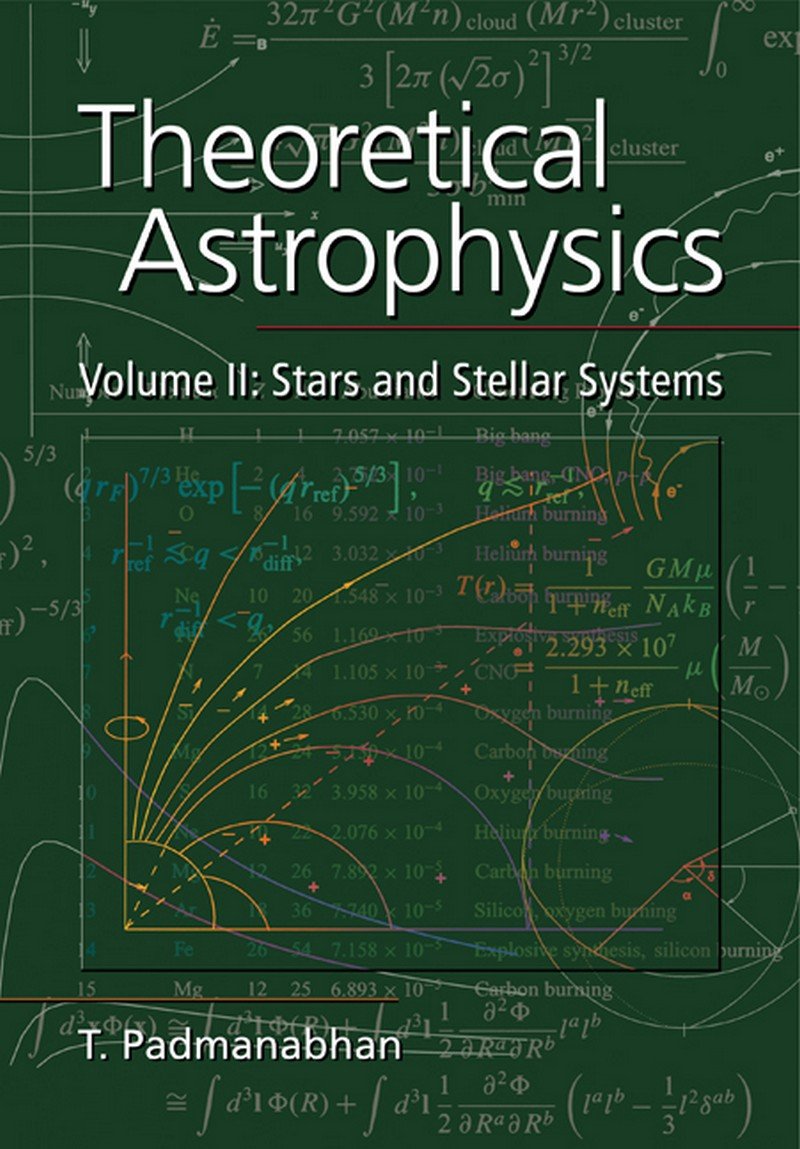 theoretical astrophysics vol ii stars and stellar systems  t. padmanabhan 1107400600, 9781107400603