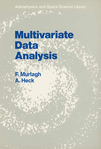 multivariate data analysis 1987 edition a. heck, fionn murtagh, f. murtagh 9027724253, 9789027724250