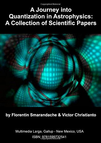 a journey into quantization in astrophysics florentin smarandache, victor christianto 1599732548,
