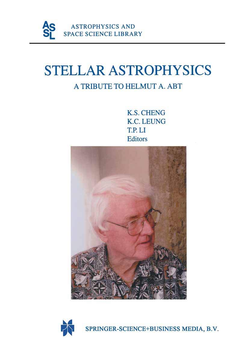 stellar astrophysics a tribute to helmut a abt 1st edition ka lok cheng 9048164524, 9789048164523