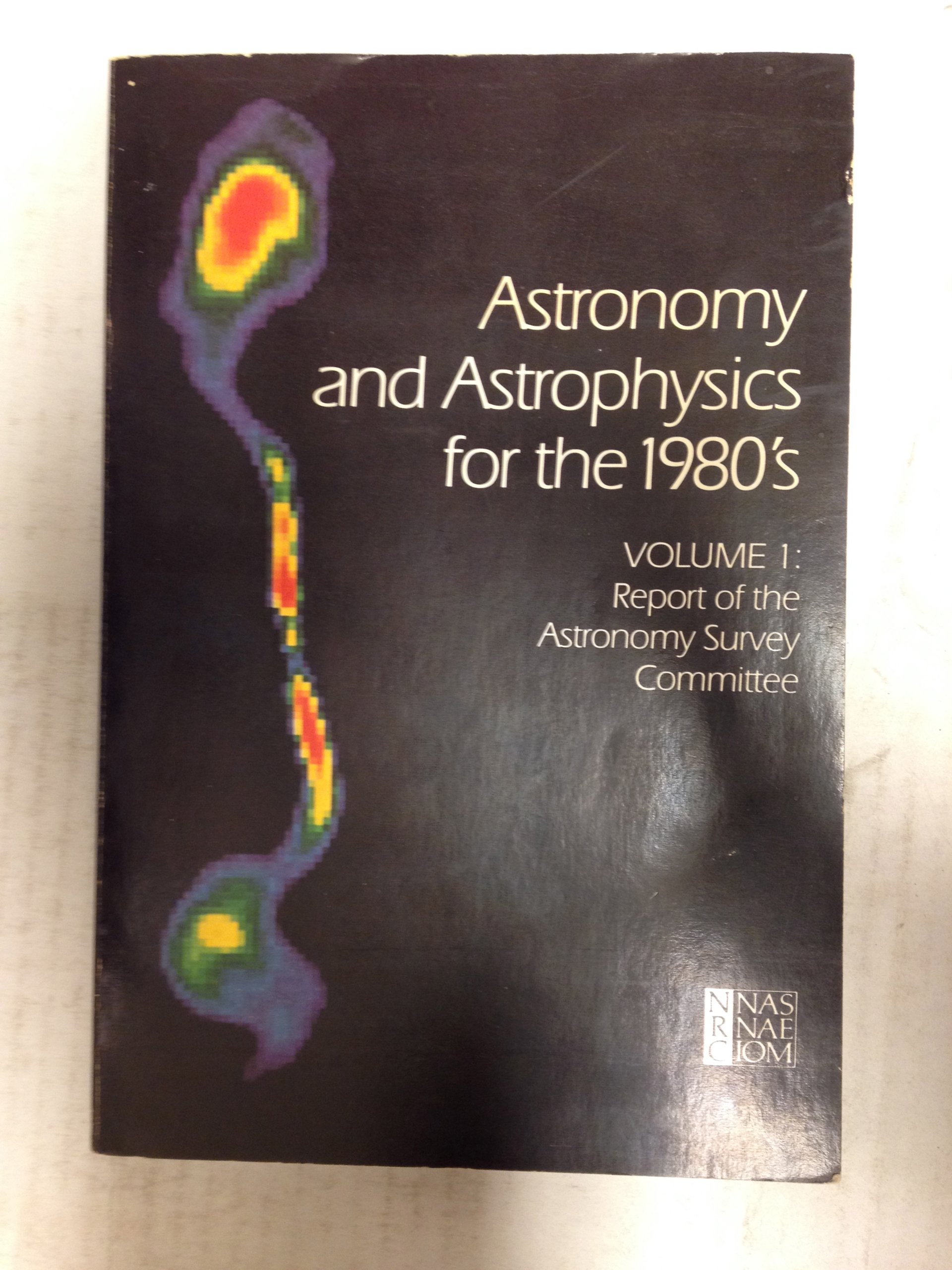astronomy and astrophysics for the 1980 s volume 1 report of the astronomy survey committee  national