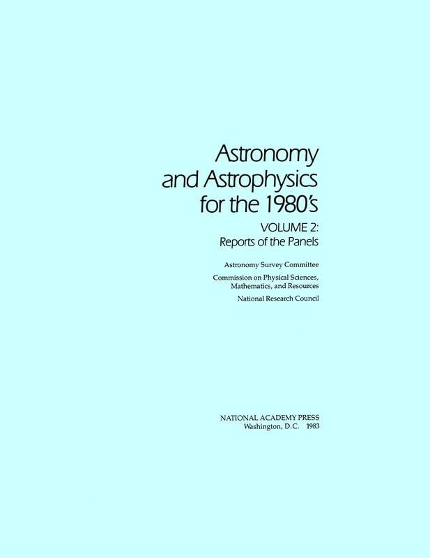 astronomy and astrophysics for the 1980 s volume 2 reports of the panels 1st paperback edition national
