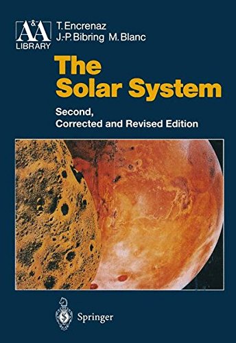 the solar system 2nd rev edition encrenas, therese, bibring, jean pierre, encrenaz, t. 3540588361,