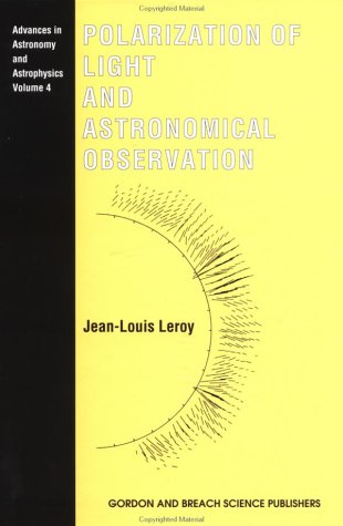 polarization of light and astronomical observation 1st edition leroy, jean louis 9056992198, 9789056992194