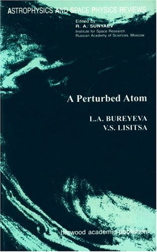 a perturbed atom 1st edition bureyeua, l a, lisitsa, v s, bureyeva, l. a., v. s. 9058231380, 9789058231383