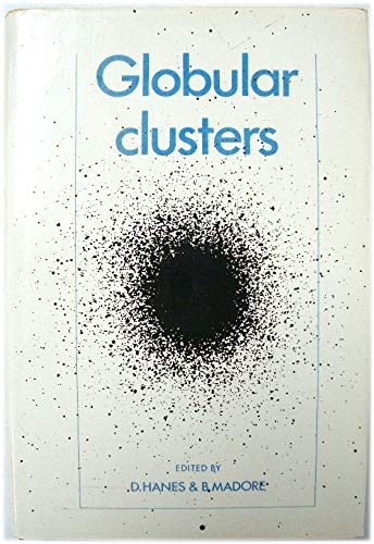 globular clusters 1st edition d. a. hanes, barry f. madore 0521228611, 9780521228619