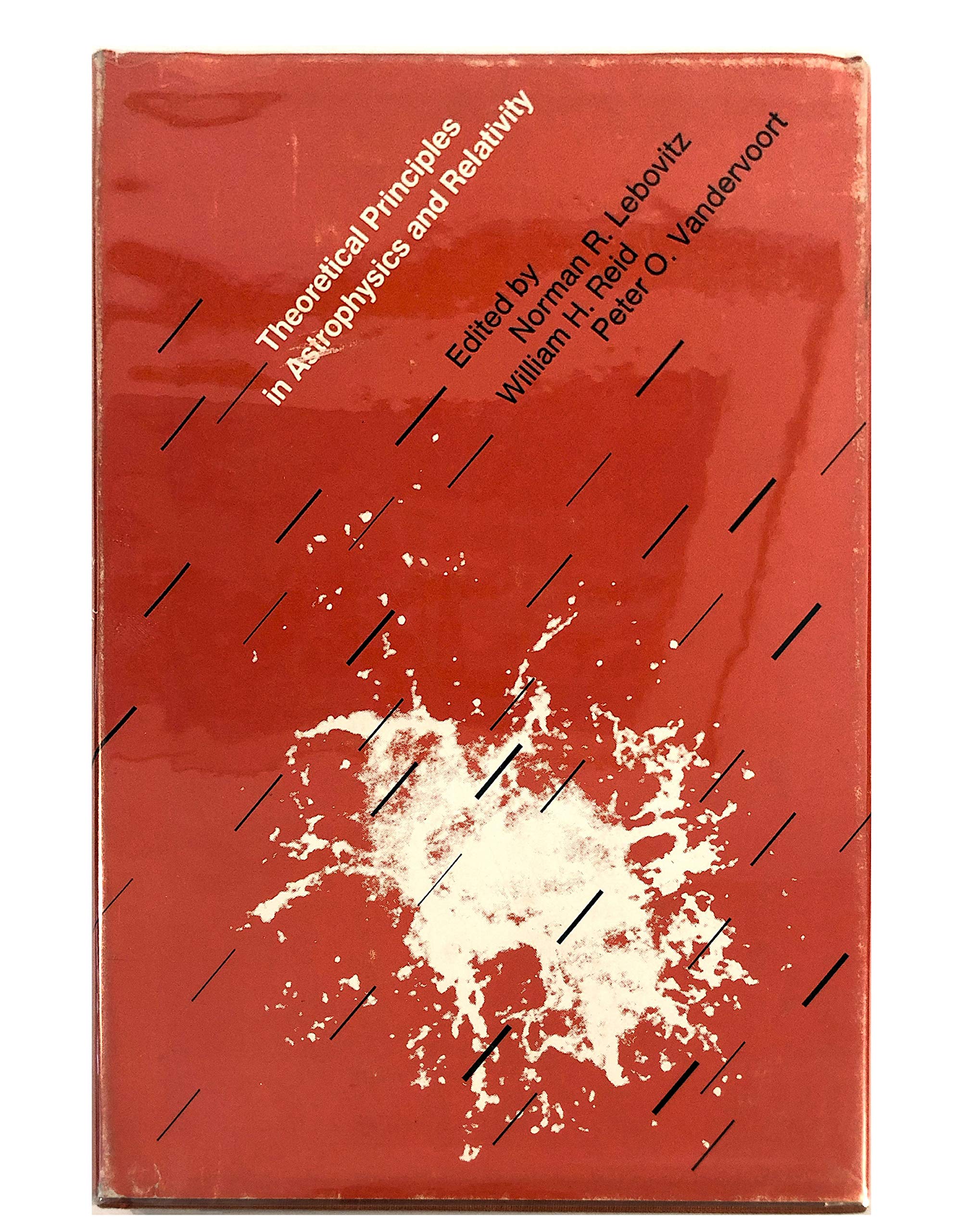 theoretical principles in astrophysics and relativity y 1st edition un symposium on theoretical principles in