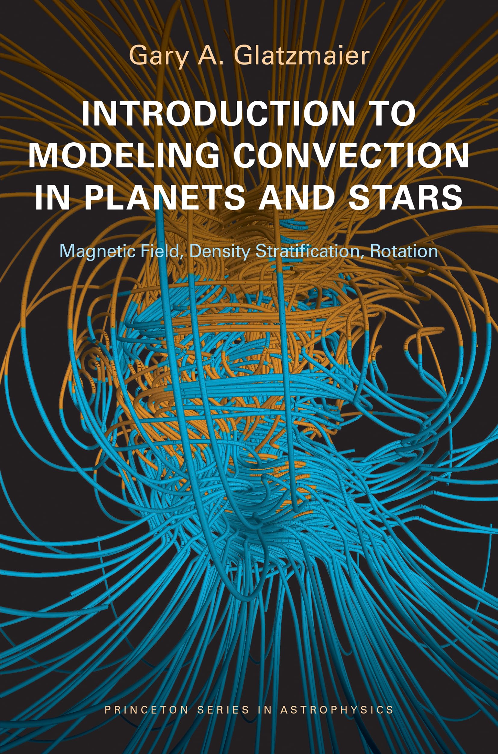 introduction to modeling convection in planets and stars magnetic field density stratification rotation