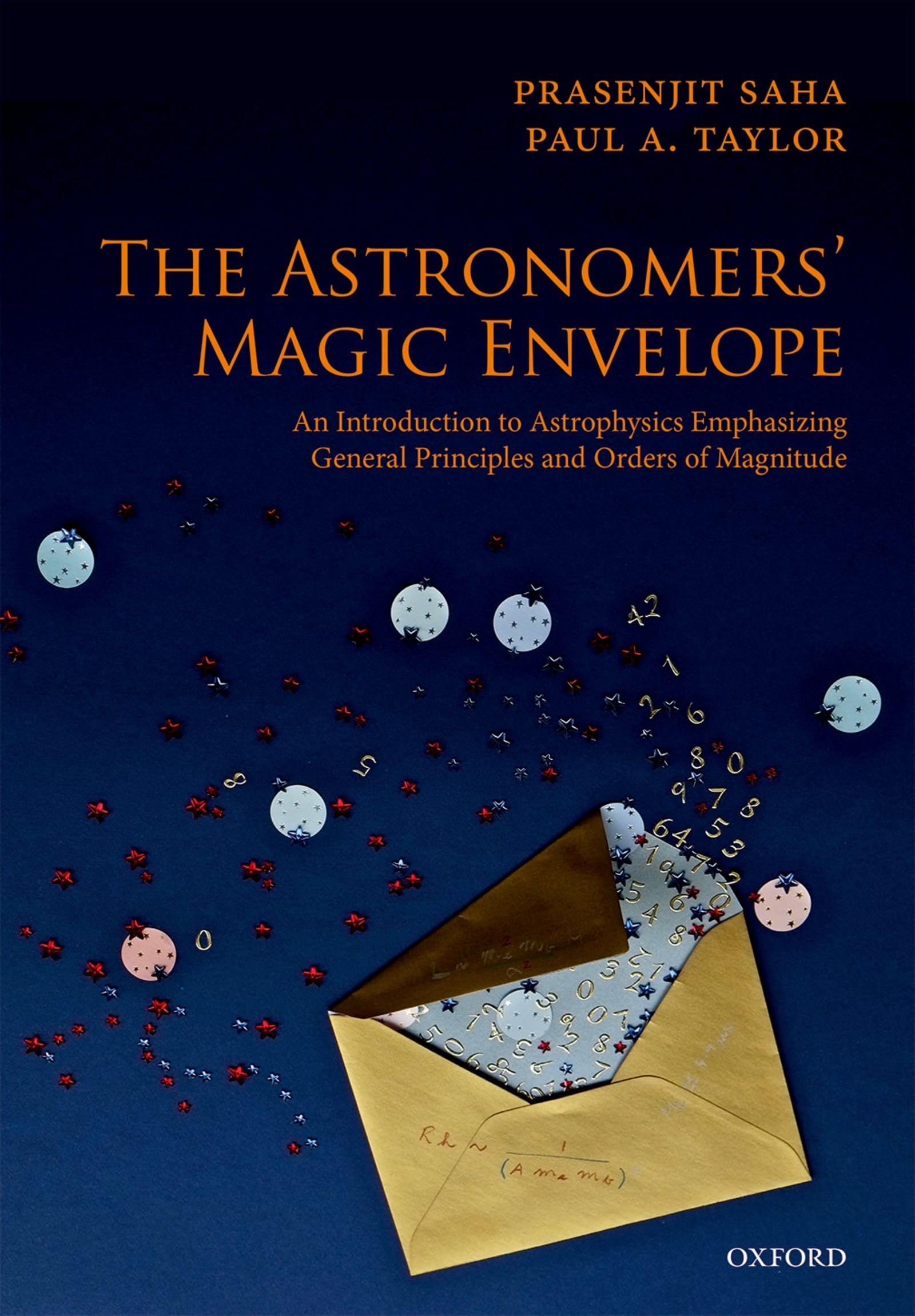 the astronomers magic envelope an introduction to astrophysics emphasizing general principles and orders of