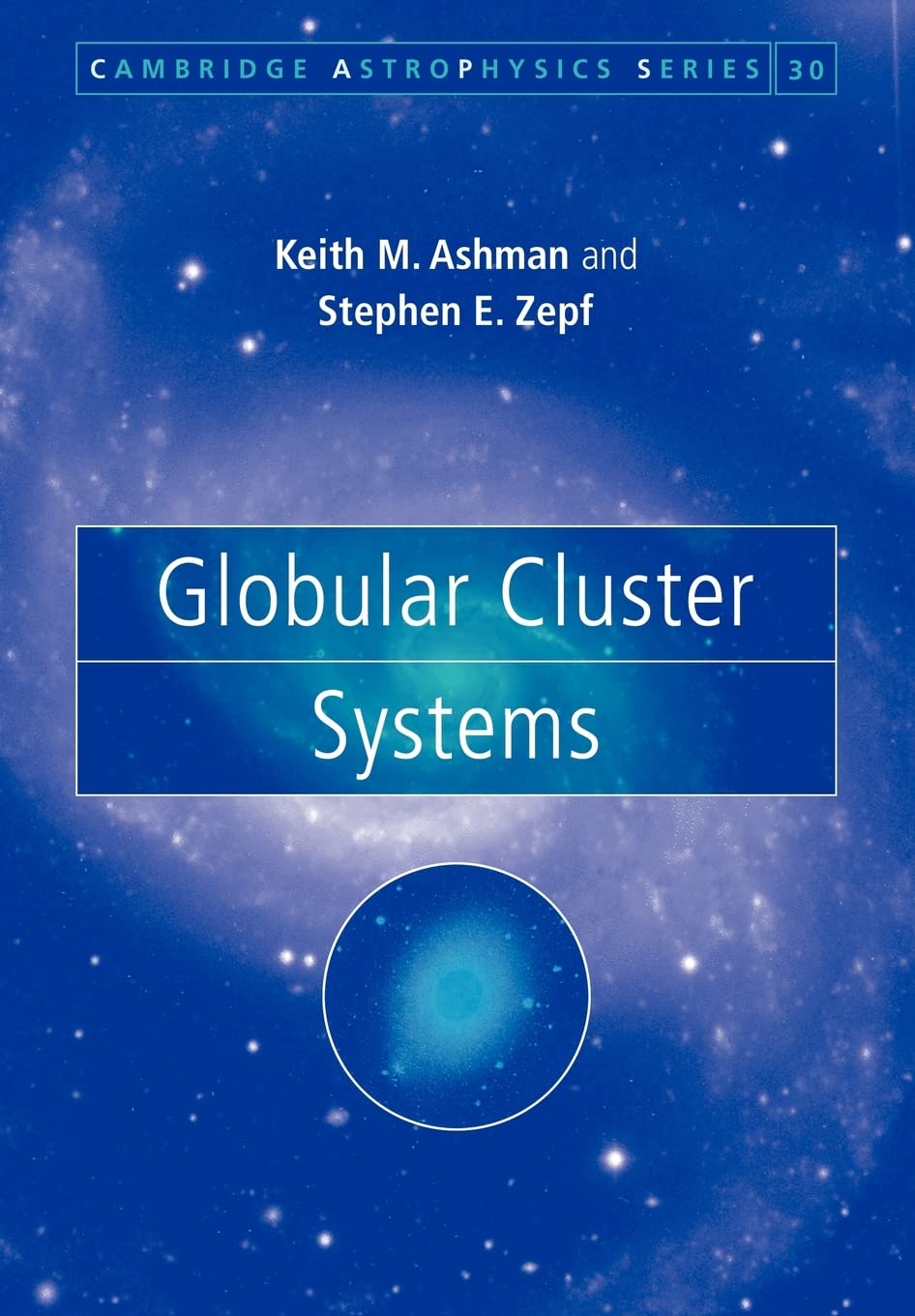 globular cluster systems 1st edition ashman, keith m. 052108783x, 9780521087834