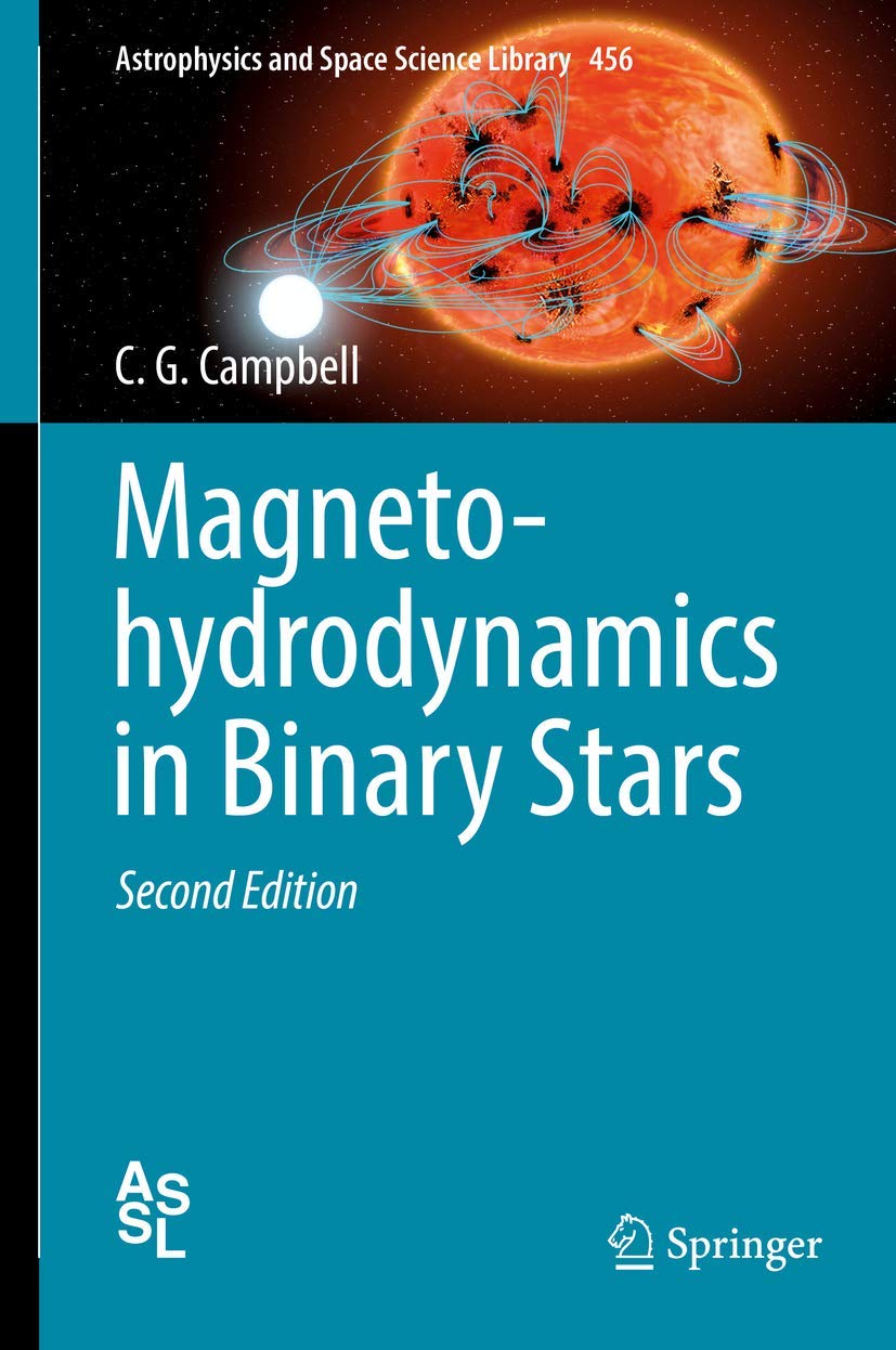 magnetohydrodynamics in binary stars 2nd edition campbell, c. g. 3319976451, 9783319976457