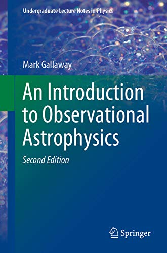an introduction to observational astrophysics 2nd edition mark gallaway 3030435512, 9783030435516
