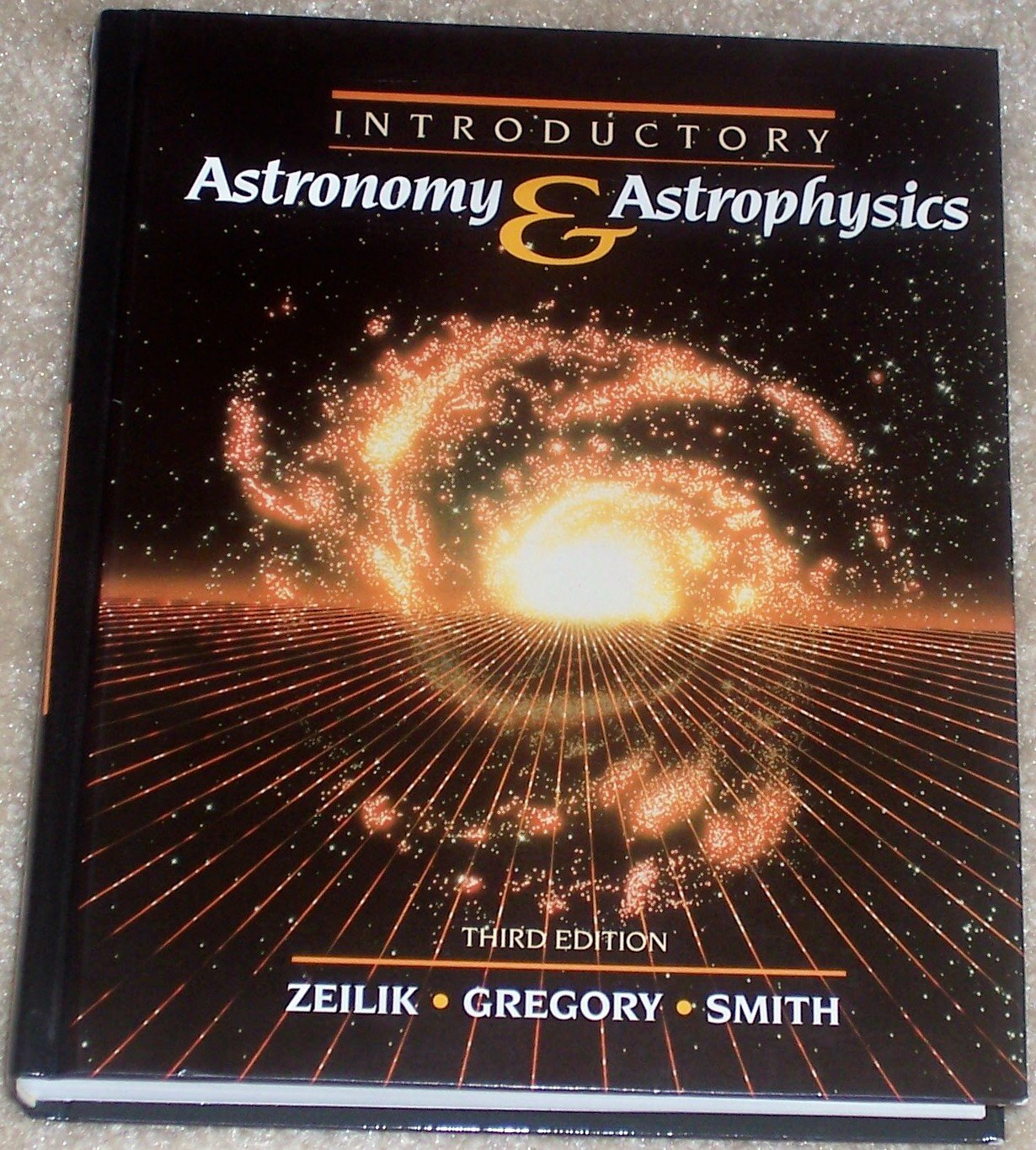 astronomy and astrophysics 3rd edition zeilik, michael, smith, elske v., gregory, stephen a 0030316979,