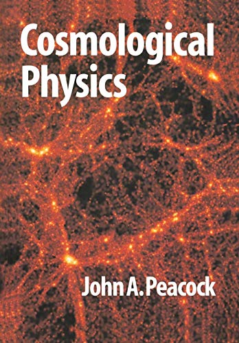 cosmological physics 1st edition peacock, j. a. 0521422701, 9780521422703