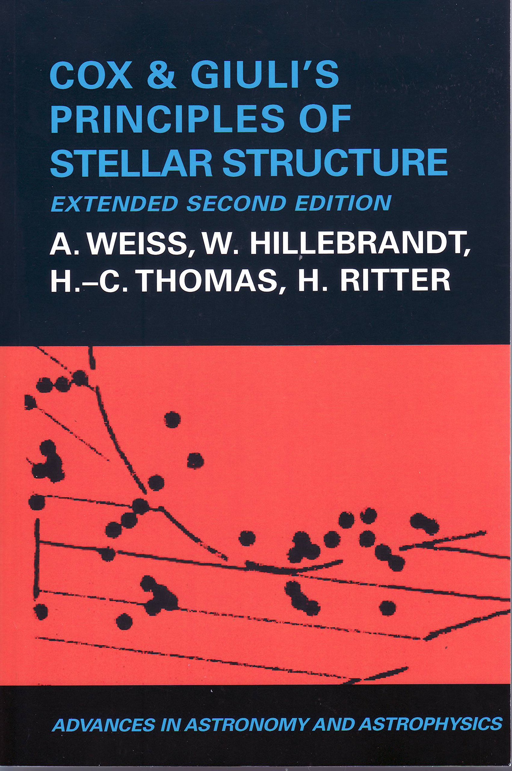 cox and giuli s principles of stellar structure 3rd edition a. weiss, w. hillebrandt, h.c. thomas, h. ritter