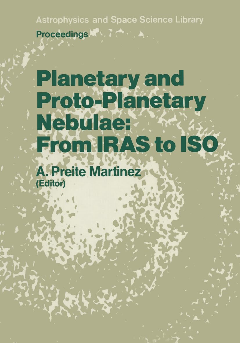 planetary and proto planetary nebulae from iras to iso proceedings of the frascati workshop 1986 vulcano