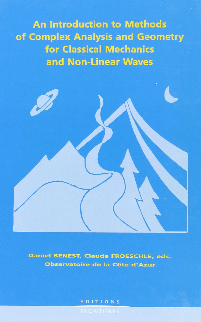 an introduction to methods of complex analysis and geometry for classical mechanics and non linear waves