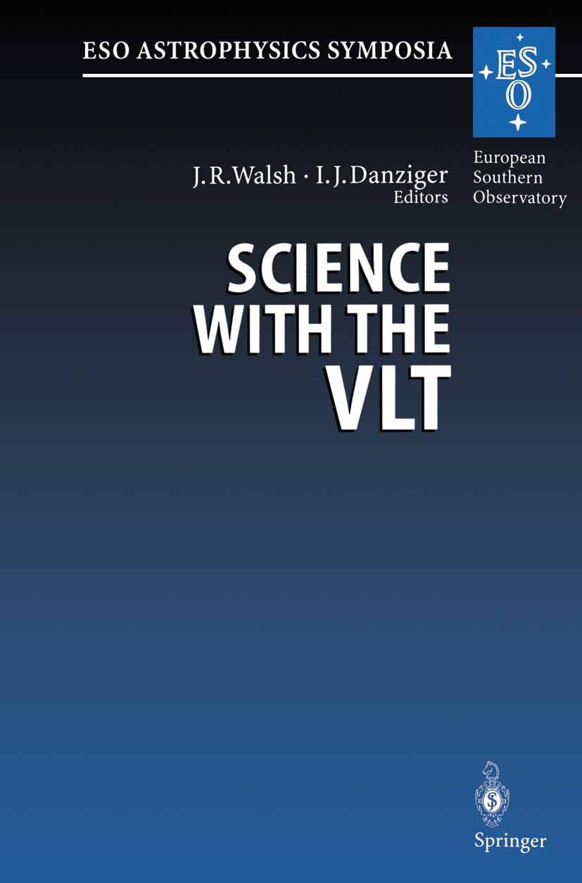science with the vlt proceedings of the eso workshop held at garching germany 28 june 1 july 1994 1st edition