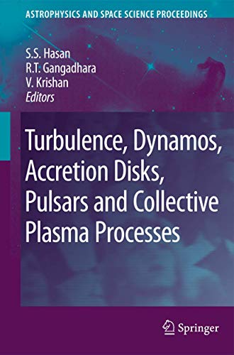 turbulence dynamos accretion disks pulsars and collective plasma processes first kodai trieste workshop on