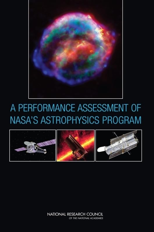 a performance assessment of nasa s astrophysics program  national research council, division on engineering