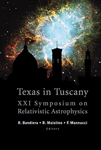 texas in tuscany proceedings of the xxi symposium on relativistic astrophysics  r. bandiera, r. maiolino, f.
