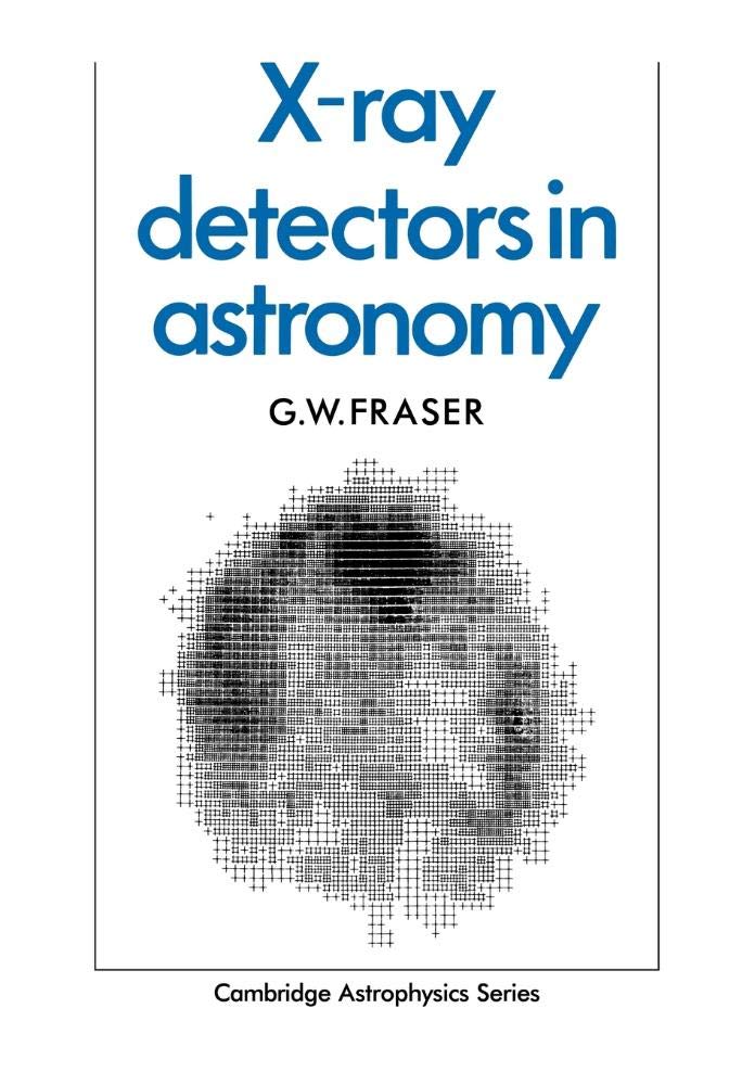 x ray detectors in astronomy 1st edition fraser, g. w. 0521106036, 9780521106030