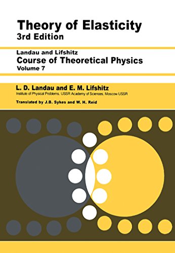 theory of elasticity volume 7 3rd edition landau, l d, pitaevskii, l. p., kosevich, a. m., lifshitz, e. m.