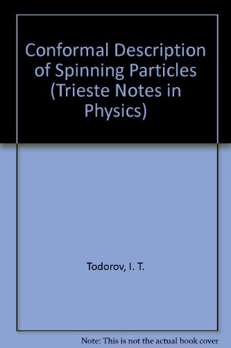 conformal description of spinning particles todorov, i. t. 0387168907, 9780387168906