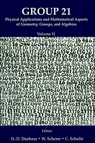group 21 physical applications and mathematical aspects of geometry groups  h.d. doebner, international