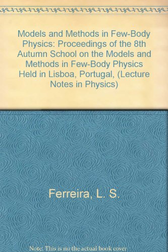 models and methods in few body physics proceedings of the 8th autumn school on the models and methods in few