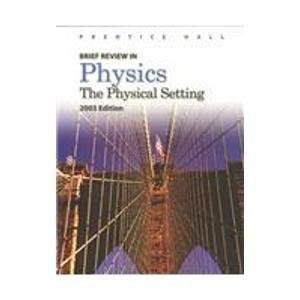review in physics 2003 the physical setting  cook, bernadine hladik 0131152343, 9780131152342
