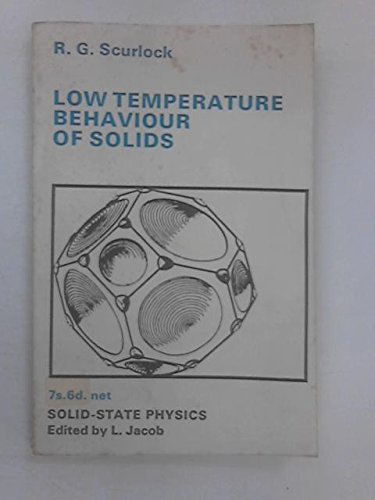 low temperature behaviour of solids 1st edition r g scurlock 071004383x, 9780710043832