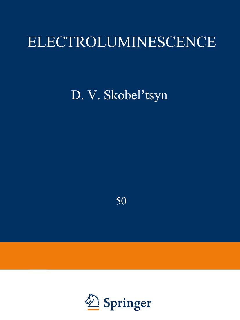 electroluminescence / elektrolyuminestsentsiya / proceedings of the p n lebedev physics institute 1st edition