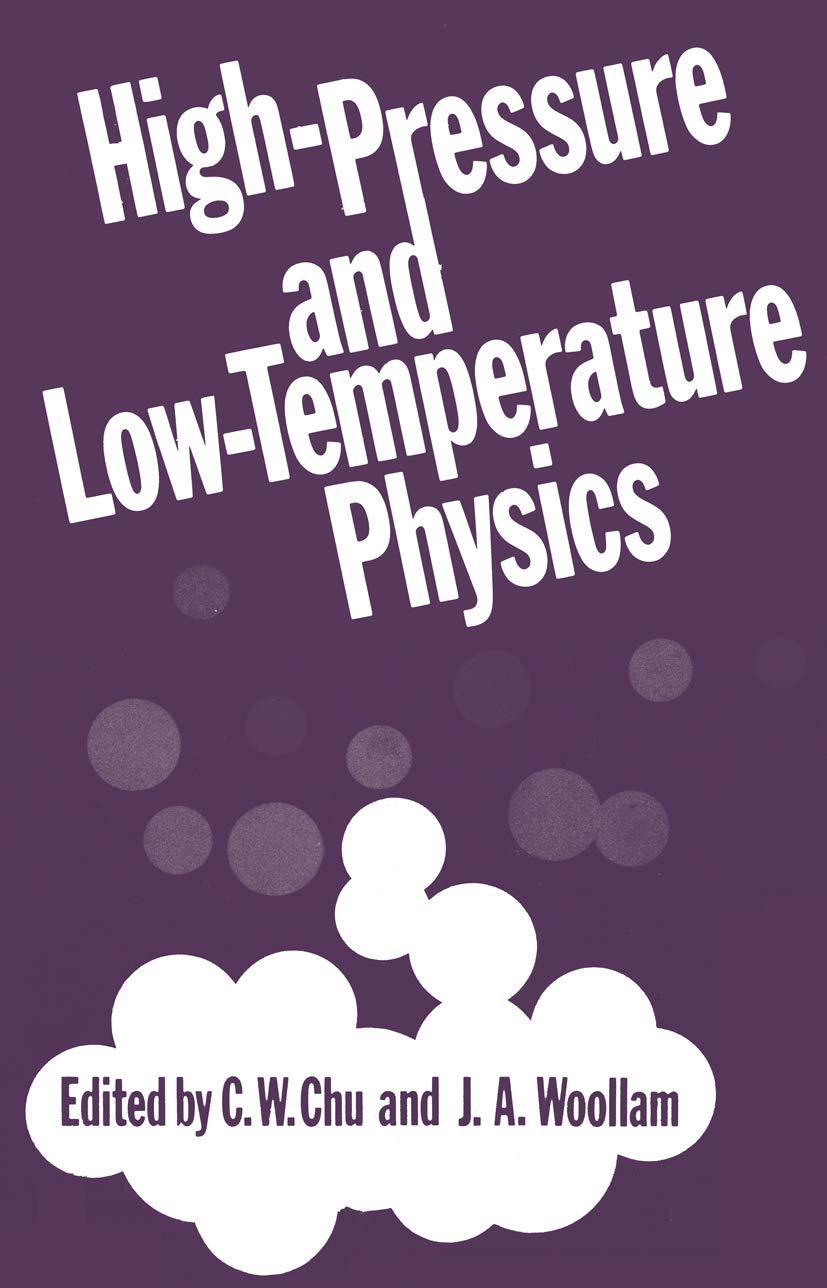 high pressure and low temperature physics international conferernce on high pressure and low temperature