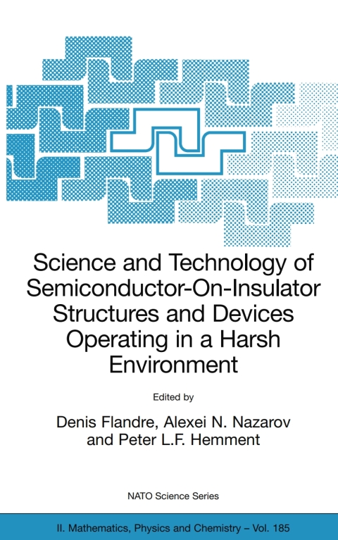 science and technology of semiconductor on insulator structures and devices operating in a harsh environment