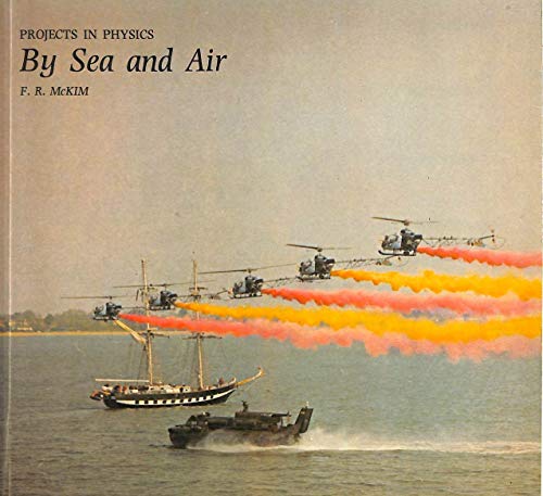 by sea and air  frank robertson mckim, b.j. hart 0080170528, 9780080170527
