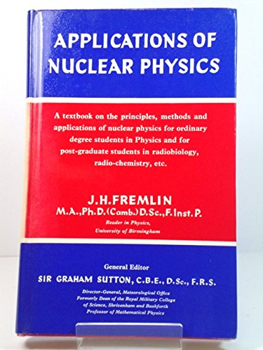 applications of nuclear physics 1st edition j h fremlin 0340045175, 9780340045176