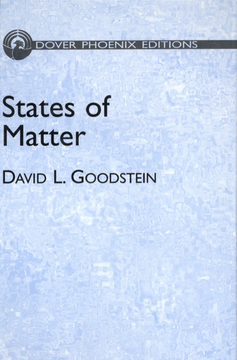 states of matter 2nd edition goodstein, david l. 0486319180, 9780486319186