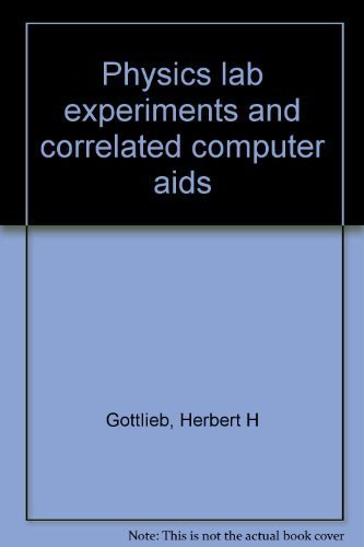 physics lab experiments and correlated computer aids  herbert h gottlieb 094085001x, 9780940850019