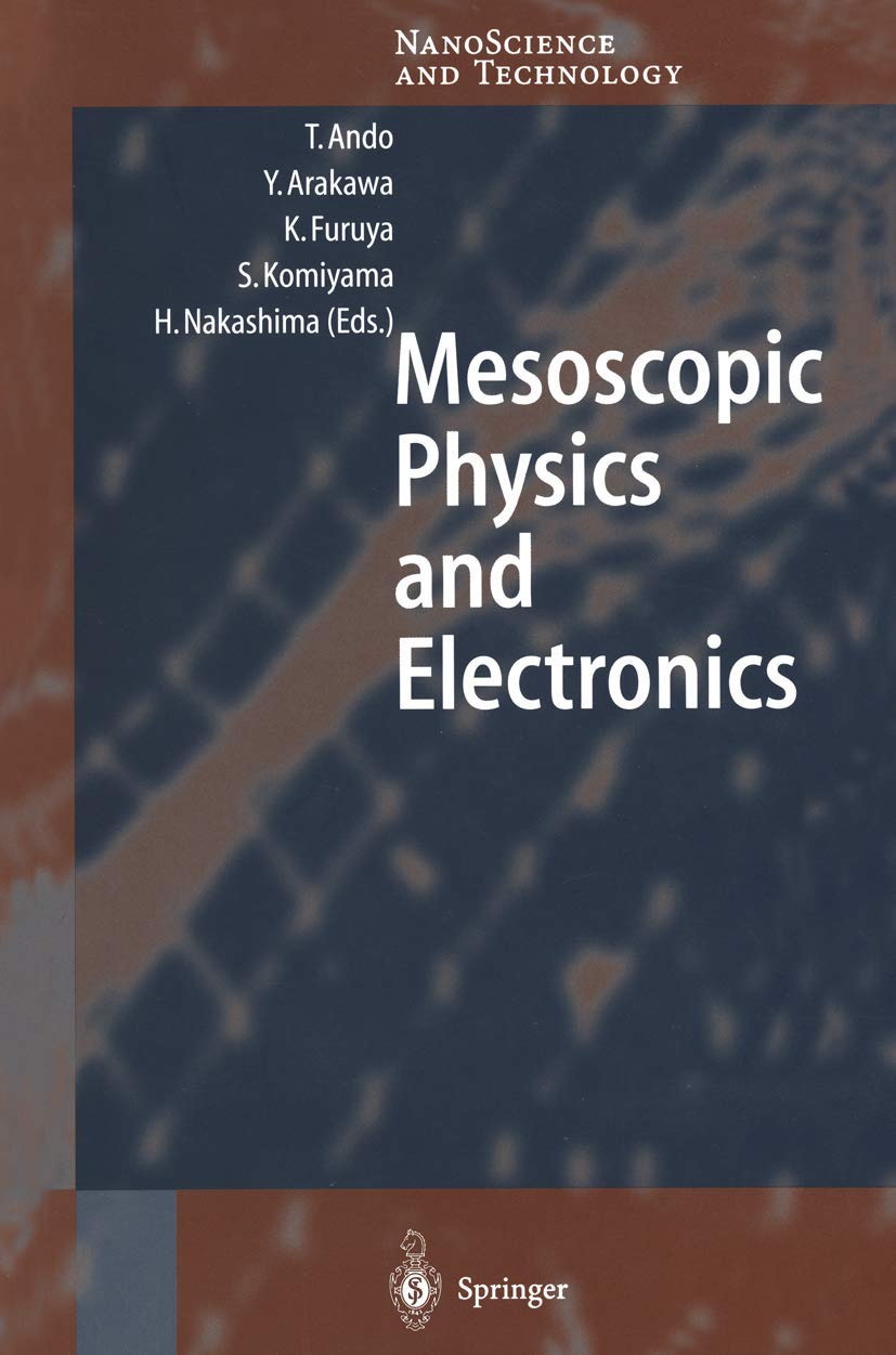 mesoscopic physics and electronics 1st edition tsuneya ando 3642719783, 9783642719783