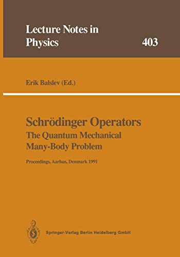 schr dinger operators the quantum mechanical many body problem proceedings of a workshop held at aarhus