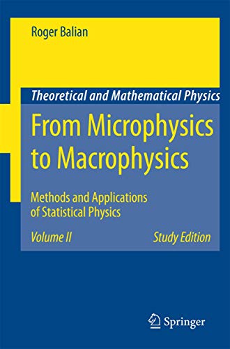 from microphysics to macrophysics methods and applications of statistical physics volume ii 1st edition roger