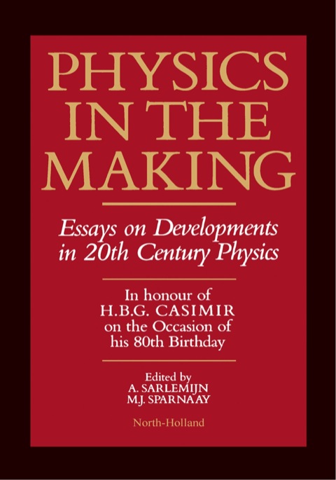 physics in the making essays on developments in 20th century physics 1st edition sarlemijn, a., sparnaay,
