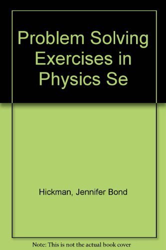 problem solving exercises in physics se  addison wesley 020149728x, 9780201497281