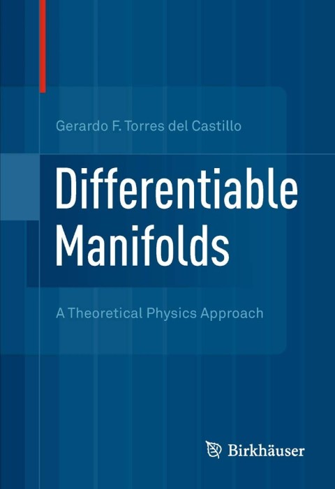 differentiable manifolds a theoretical physics approach 2012 edition castillo, gerardo f. torres del