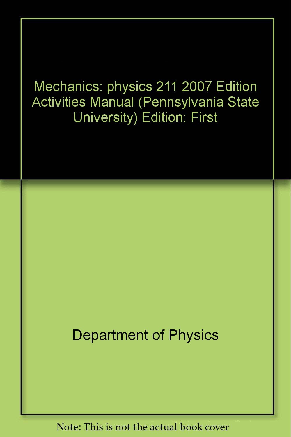 mechanics physics 211 2007 edition  department of physics 0470898216, 9780470898215
