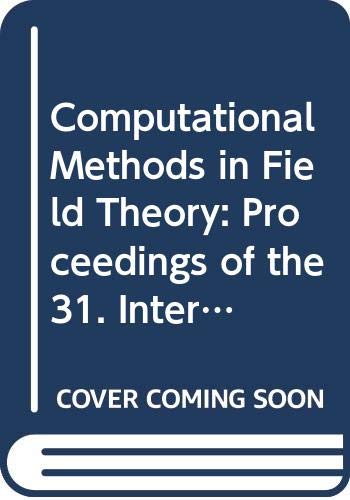 computational methods in field theory proceedings of the 31 internationale universitatswochen fur kern und