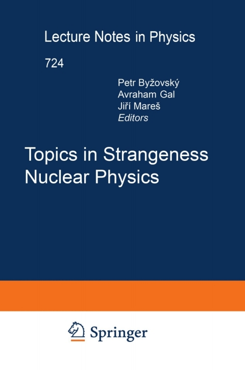 topics in strangeness nuclear physics 1st edition avraham gal, jiri mares, petr bydzovsky 3540720391,
